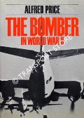 The Bomber in World War II  by PRICE, Alfred 